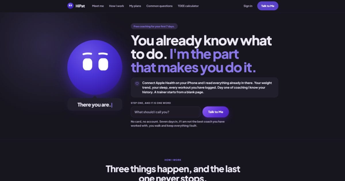 The HiPat home page: a dark interface with the headline “You already know what to do. I’m the part that makes you do it.”